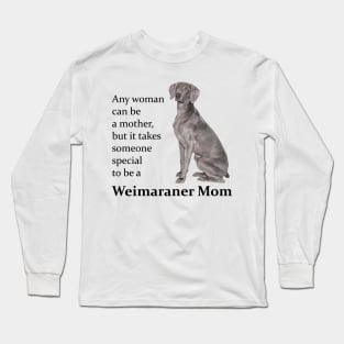 Weimaraner Mom Long Sleeve T-Shirt